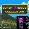 Super Rogue Collection [bagel-games]