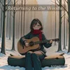 Acoustic Guitar BGM "Returning to the Woods" [the Circle Carnage/Ariadne Record]